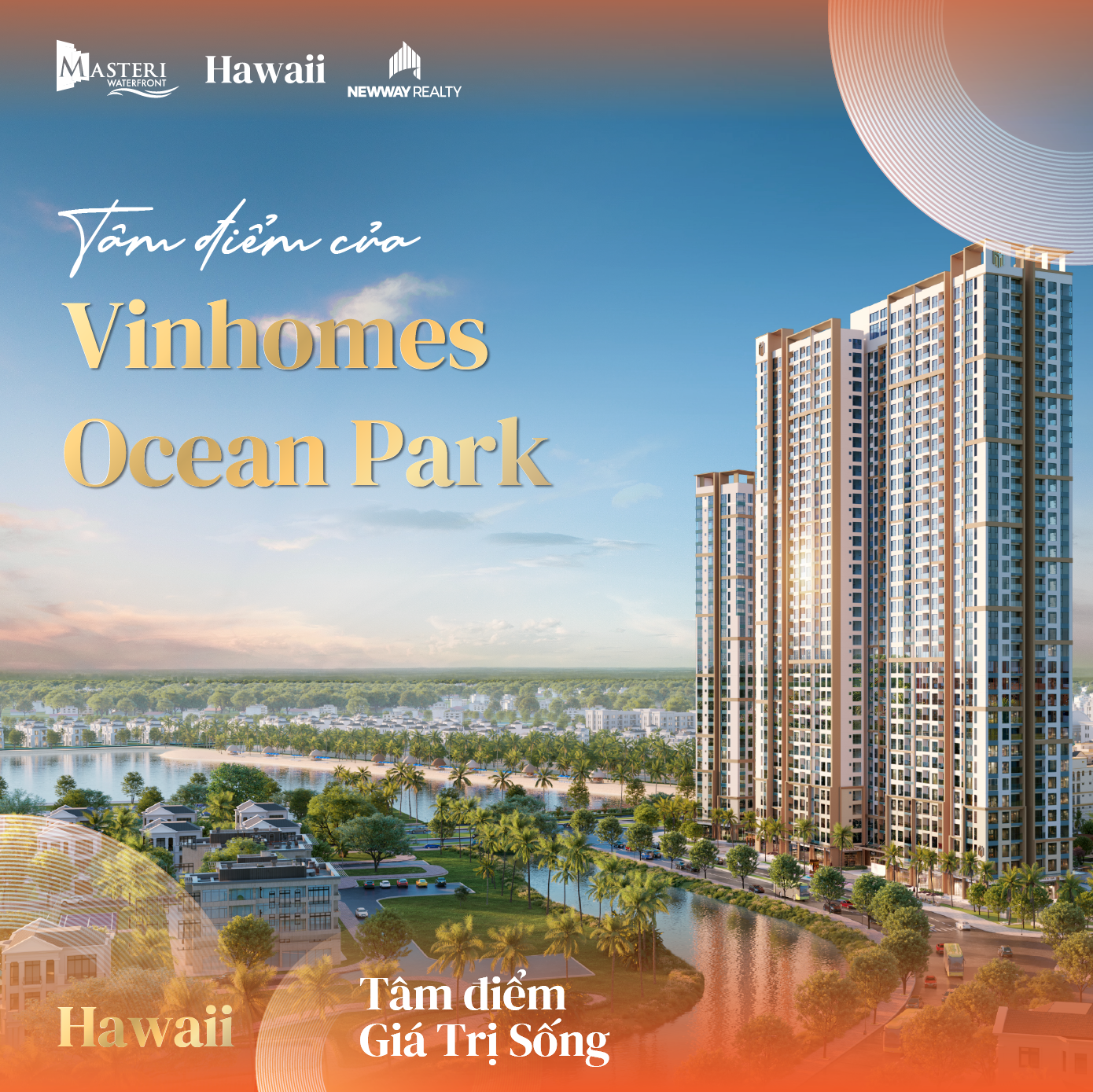 Tại Sao toà H2 – Hawaii – Masteri Ocean Park được mệnh danh là “tâm điểm giá trị sống mới”?